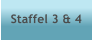 Staffel 3 & 4